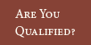 are you qualified?